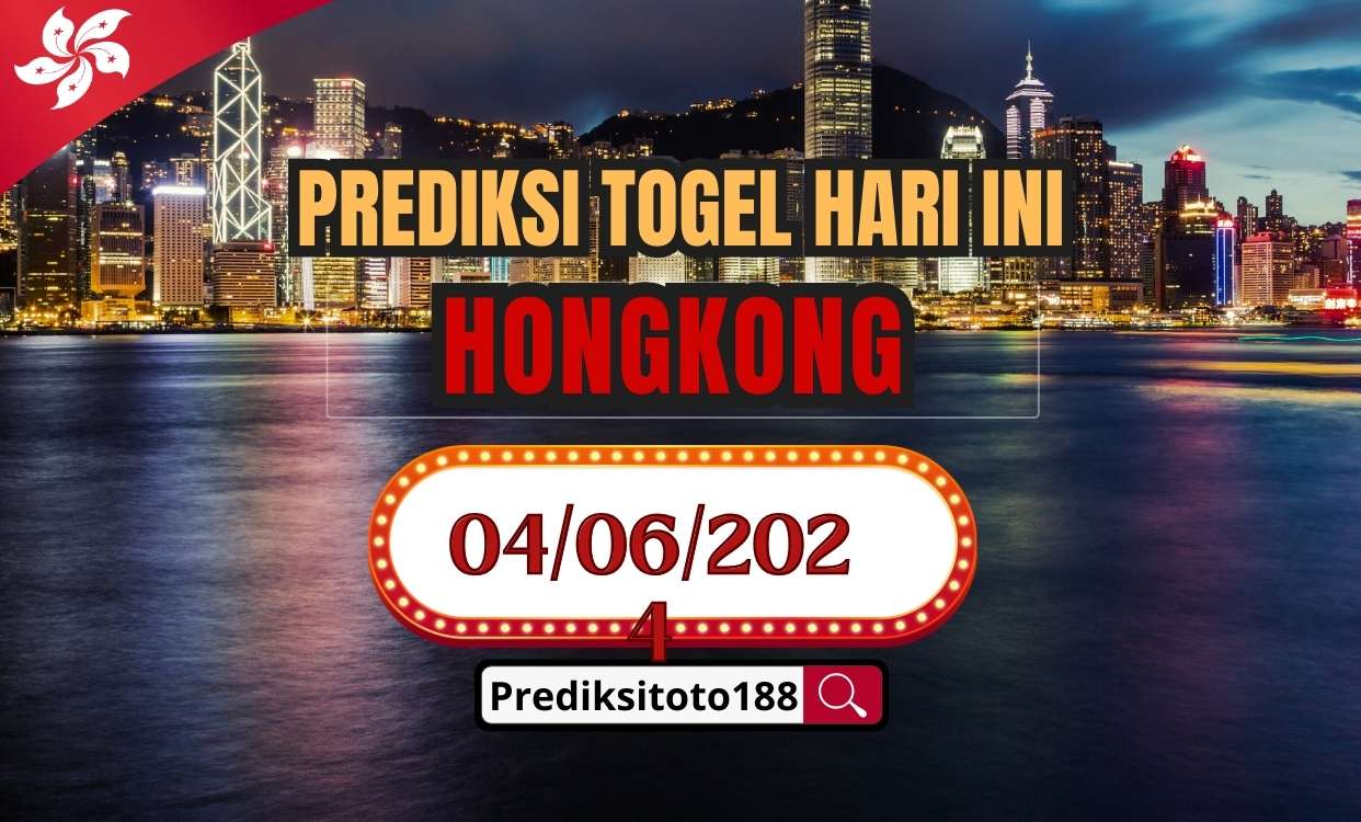 Prediksi Togel Hongkong Hari Ini 4 Juni 2024
